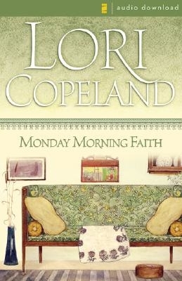 Monday Morning Faith