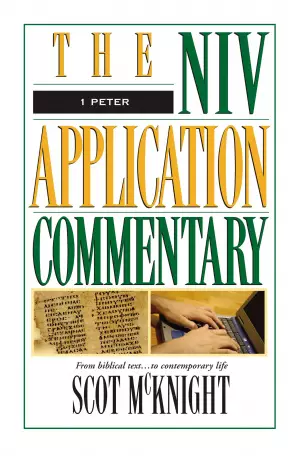 1 Peter: NIV Application Commentary