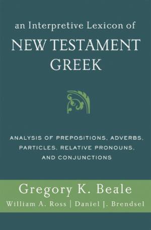 An Interpretive Lexicon of New Testament Greek