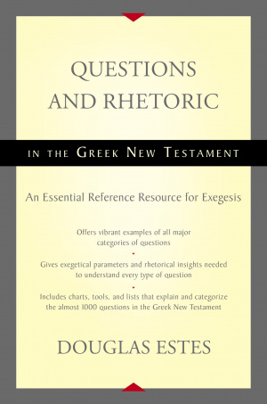 Questions and Rhetoric in the Greek New Testament