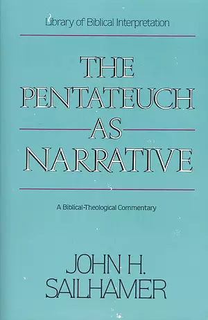 Pentateuch as Narrative: Biblical-Theological Commentary