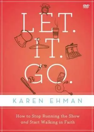 Let. it. Go.: A DVD Study