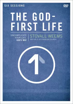 The God-first Life: A DVD Study