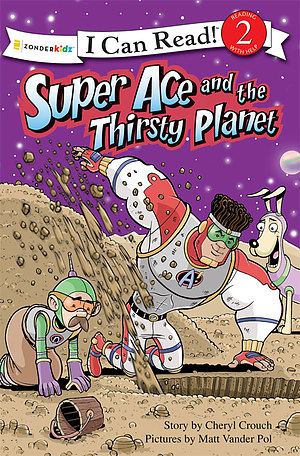Super Ace And The Thirsty Planet