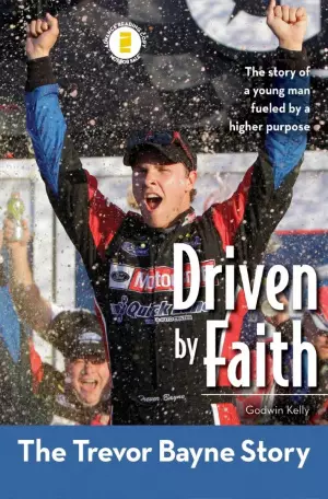 Driven by Faith: The Trevor Bayne Story