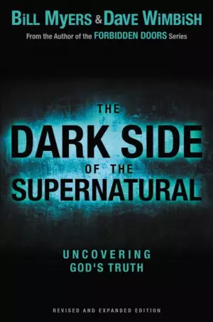 Dark Side Of The Supernatural Revised An
