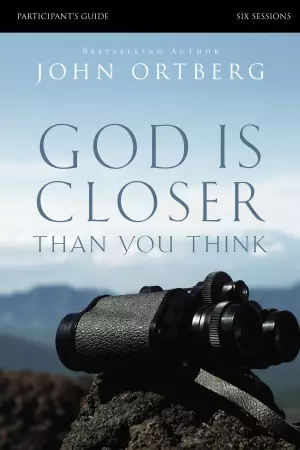 God Is Closer Than You Think: Participant's Guide