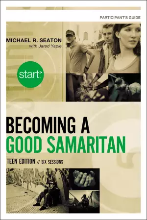 Start Becoming A Good Samaritan Teen Par