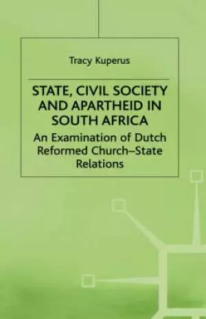 State, Civil Society and Apartheid in South Africa