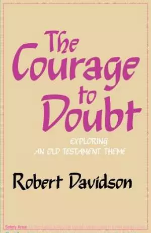 The Courage to Doubt