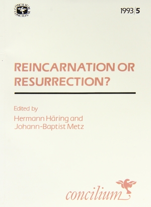 1993/5 REINCARNATION/RESURRECTION?