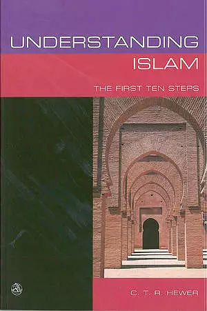 UNDERSTANDING ISLAM:FIRST TEN STEPS