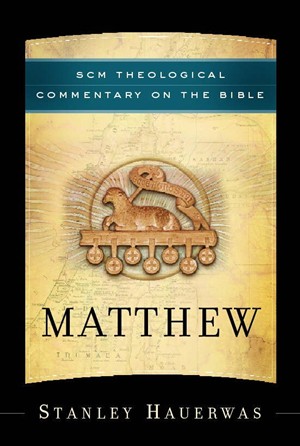 Matthew: SCM Theological Commentary