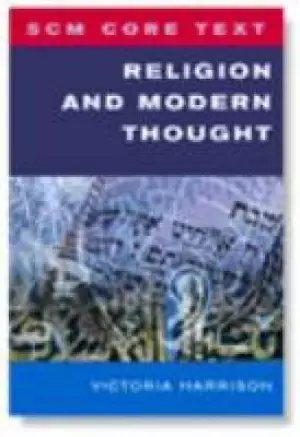 SCM Core Text: Religion and Modern Thought