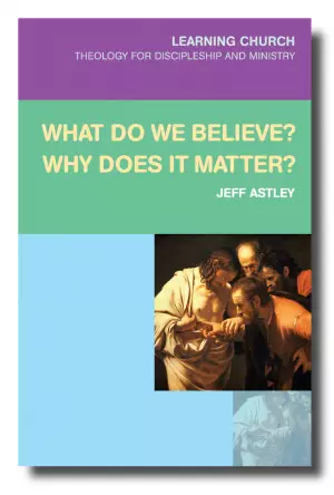 What Do We Believe? Why Does It Matter