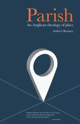 Parish: An Anglican Theology of Place
