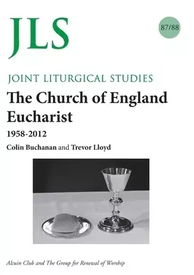 JLS 87/88 The Church of  England Eucharist 1958-2012