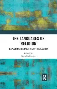 The Languages of Religion: Exploring the Politics of the Sacred