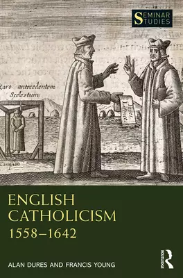 English Catholicism 1558–1642