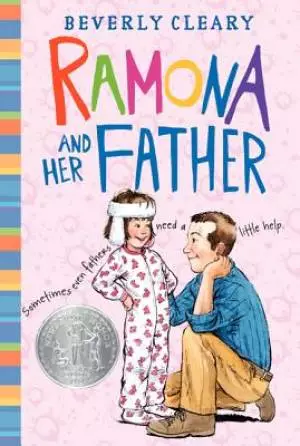 Ramona and Her Father: A Newbery Honor Award Winner