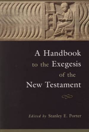A Handbook to the Exegesis of the New Testament