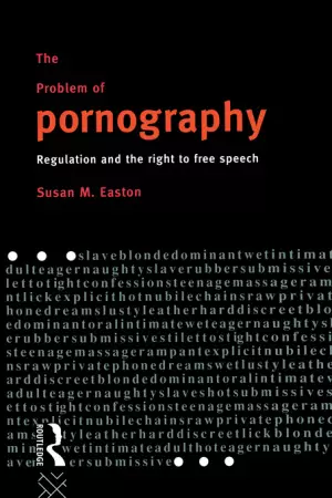 The Problem of Pornography : Regulation and the Right to Free Speech