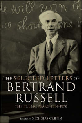 The Selected Letters of Bertrand Russell, Volume 2: The Public Years 1914-1970