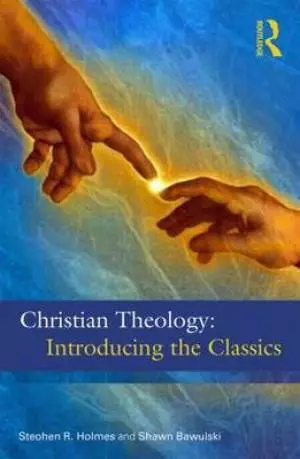 Christian Theology : the Classics