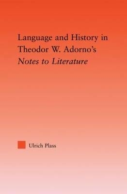 Language and History in Adorno's Notes to Literature