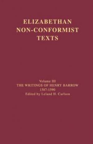 Writings Of Henry Barrow, 1587-1590