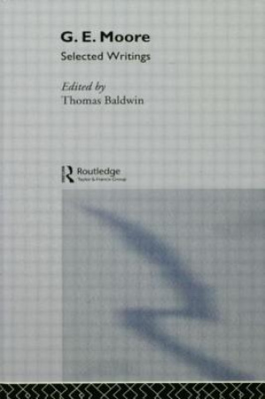 G.E. Moore : Selected Writings