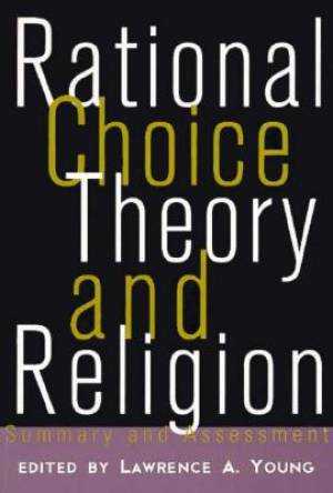 Rational Choice Theory and Religion