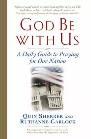 God Be with Us: A Daily Guide to Praying for Our Nation