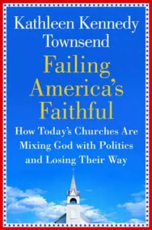 Failing America's Faithful