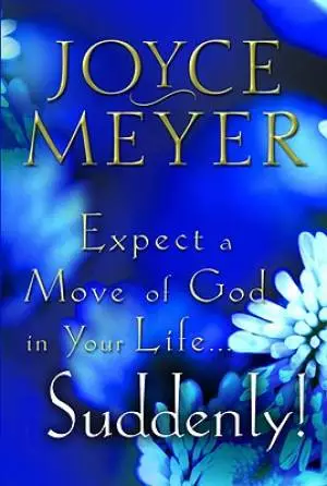 Expect Move of God in Your Life Suddenly