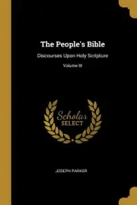 The People's Bible: Discourses Upon Holy Scripture; Volume III