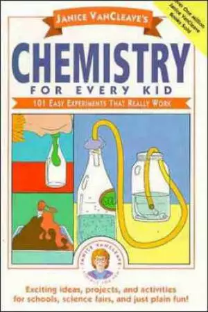 Janice VanCleaves Chemistry For Every Kid