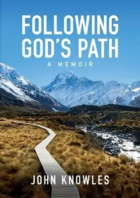 Following God's Path: A Memoir