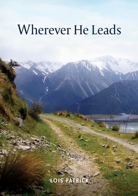 Wherever He Leads