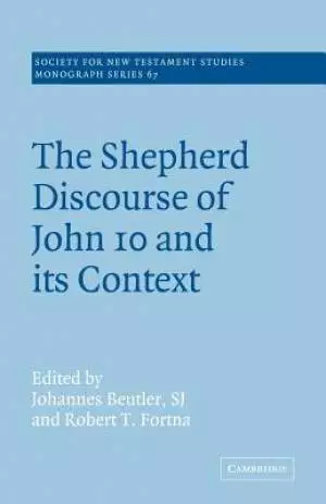 Shepherd Discourse Of John 10 And Its Context
