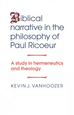 Biblical Narrative In The Philosophy Of Paul Ricoeur