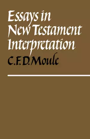 Essays in New Testament Interpretation