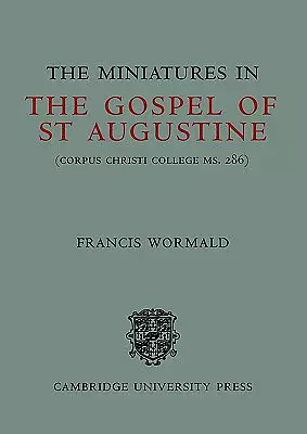 The Miniatures in the Gospels of St. Augustine