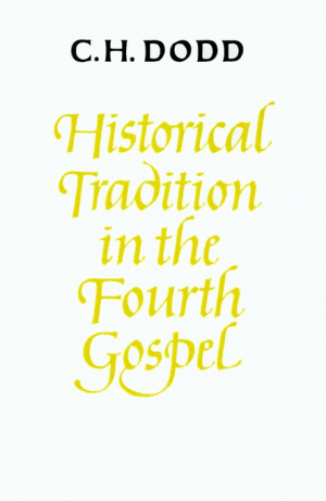 Historical Tradition In The Fourth Gospel