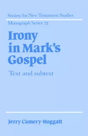 Irony In Mark's Gospel