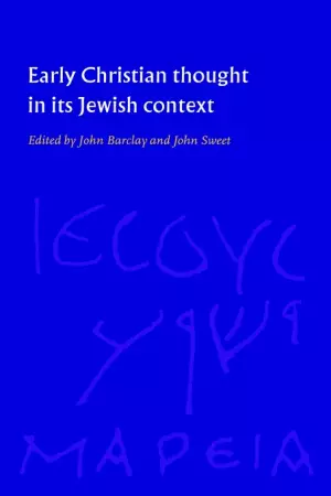 Early Christian Thought In Its Jewish Context