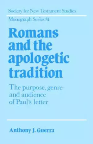 Romans And The Apologetic Tradition