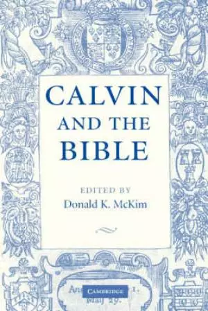 Calvin And The Bible