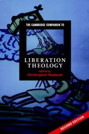 The Cambridge Companion to Liberation Theology