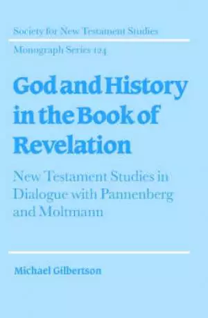 God And History In The Book Of Revelation